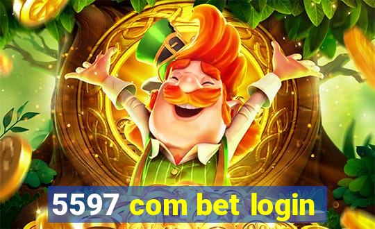 5597 com bet login